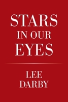 Stars in Our Eyes 1664167838 Book Cover