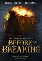Before the Breaking 1951138171 Book Cover