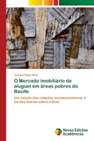 O Mercado Imobiliario de Aluguel Em Areas Pobres Do Recife 3639897862 Book Cover