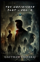 The Unfinished Plot - Vol. 2 B0F533JHKR Book Cover