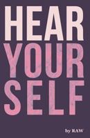 Hear Yourself 1727658531 Book Cover