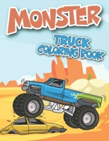 Monster Truck Coloring Book: The Ultimate Monster Truck Coloring Activity Book with Unique Pages B0914PWB8N Book Cover