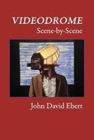 Videodrome Scene-By-Scene 1530202922 Book Cover