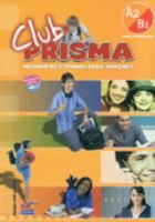 Club Prisma/ Prism Club: A2 B1 (Spanish Edition) 8498480183 Book Cover