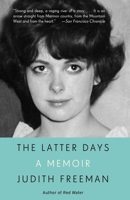 The Latter Days: A Memoir 0307908615 Book Cover