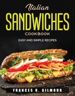 Italian Sandwiches Cookbook: Easy and simple recipes null Book Cover