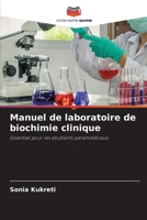 Manuel de laboratoire de biochimie clinique: Essentiel pour les étudiants paramédicaux 6206303179 Book Cover