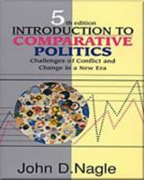 Introduction to Comparative Politics: Challenges of Conflict and Change in a New Era 0830414754 Book Cover