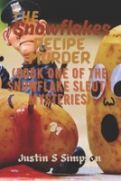 The Snowflakes Recipe Murder: (Book One of the Snowflake Sleuth Mysteries) B0FVXCMV6H Book Cover