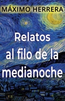 Relatos al filo de la medianoche (Spanish Edition) B0FQ5PB8ZS Book Cover