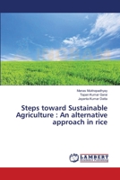 Steps toward Sustainable Agriculture : An alternative approach in rice 3659551120 Book Cover