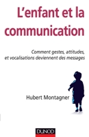 L'enfant et la communication 2100577301 Book Cover