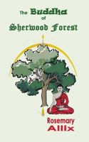 The Buddha of Sherwood Forest 1548116416 Book Cover