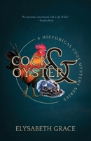 The Cock & Oyster Historical Cozy Mystery: A Historical Cozy Mystery Series B0CKBJQRVR Book Cover