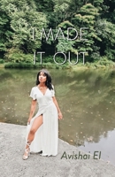 I Made It Out B09JR9GJGW Book Cover