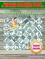 Weather Coloring Book: 50 Image Wind Sign, Temperature, Rainbow, Rain, Tornado, Drops, Umbrella, Rain For Painting Picture Quiz Words Activity Coloring Book B087S91FB3 Book Cover