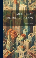 Municipal Administration 1022027107 Book Cover