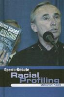Racial Profiling (Open for Debate) 0761422986 Book Cover