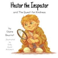 Hector the Inspector and the Quest for Kindness 1734883413 Book Cover