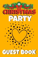 Christmas Party Guest Book: Awesome Guest Comments Book For Christmas Party 1670181464 Book Cover