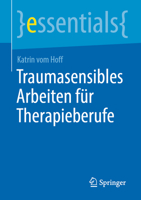 Traumasensibles Arbeiten Für Therapieberufe 3662670178 Book Cover