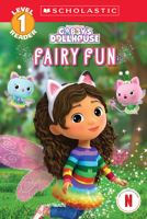 Fairy Fun (Gabby's Dollhouse: Scholastic Reader, Level 1)
