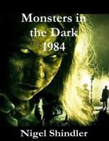 Monsters in the Dark; 1984 1540547094 Book Cover