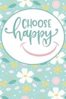 Choose Happy: Alphabetical Notebook With Tabs Printed on Blank Lined Pages - 6 Pages per Letter - 6 x 9 Note Book with Alphabetical Tabs - Organizer ... Information - Positive Attitude Reminder 1692537075 Book Cover