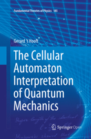 The Cellular Automaton Interpretation of Quantum Mechanics 3319823140 Book Cover