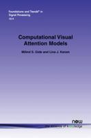 Computational Visual Attention Models (Foundations and Trends 1680832808 Book Cover