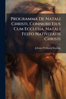Programma de Natali Christi, Connubii Eius Cum Ecclesia, Natali Festo Nativitatis Christi 1274246911 Book Cover