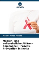 Medien- und außereheliche Affären-Kampagne: HIV/Aids-Prävention in Kenia (German Edition) 6209032648 Book Cover