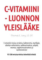 C-Vitamiini - Luonnon Yleislääke (Finnish Edition) 3752657952 Book Cover