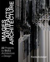 Images, Artifacts, Architecture 1961856816 Book Cover