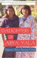 Daughters of Abya Yala: Native Women Regaining Control 0913990094 Book Cover