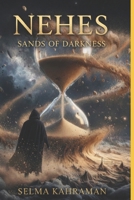 NEHES: Sands of Darkness B0GDMHFLSC Book Cover