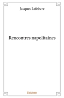Rencontres napolitaines (French Edition) 2414293098 Book Cover