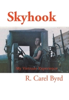 Skyhook: My Vietnam Experience 1664192921 Book Cover
