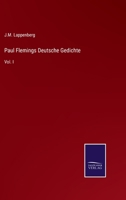 Paul Flemings Deutsche Gedichte: Vol. I 337509468X Book Cover