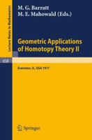 Geometric Applications Of Homotopy Theory: Proceedings, Evanston, March 21 26, 1977 354008858X Book Cover