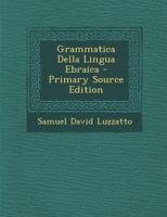 Grammatica Della Lingua Ebraica - Primary Source Edition 1016159102 Book Cover