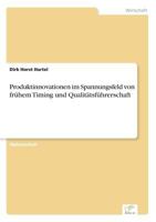 Produktinnovationen Im Spannungsfeld Von Fruhem Timing Und Qualitatsfuhrerschaft 3838612094 Book Cover