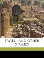 I will: and other stories 054884271X Book Cover