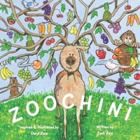 Zoochini: The spectacular zoo with animal and food mashups 1737255006 Book Cover