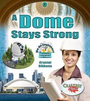 A Dome Stays Strong 0778751635 Book Cover