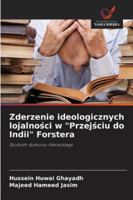Zderzenie ideologicznych lojalnosci w "Przejsciu do Indii" Forstera (Polish Edition) 620783738X Book Cover