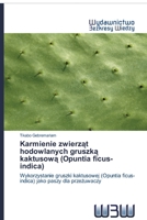 Karmienie zwierząt hodowlanych gruszką kaktusową (Opuntia ficus-indica) 6200815364 Book Cover