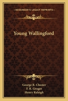 Young Wallingford 1512212180 Book Cover