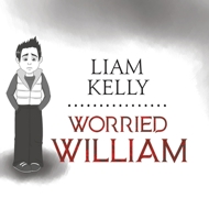 Worried William 1528924975 Book Cover