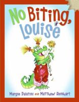No Biting, Louise 0060526270 Book Cover